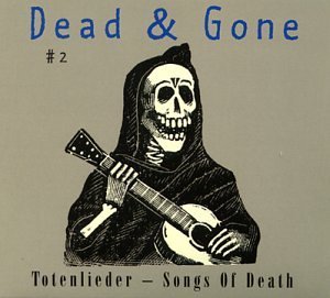 Dead and Gone Ii: Songs of Death - Various Artists - Music - Trikont - 4015698023527 - November 10, 1997