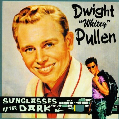 Cover for Dwight Whitey Pullen · Sunglasses After Dark (CD) (2022)