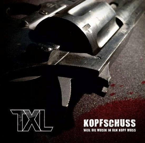 Cover for Txl · Kopfschuss (CD) (2014)