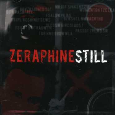 Still - Zeraphine - Musik - PHONY - 4046661036527 - 11. juni 2010