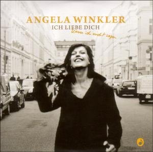 Cover for Angela Winkler · Ich Liebe Dich,kann Ich Nicht Sagen (CD) (2011)