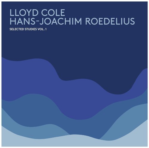 Cover for Cole &amp; Roedelius · Selected Studies 01 (CD) (2019)