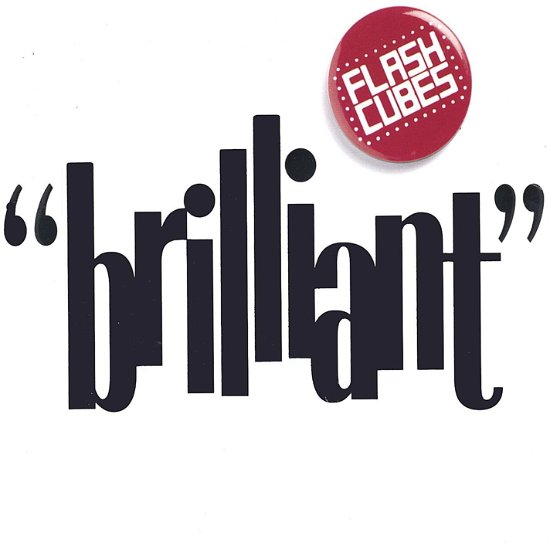 Cover for Flashcubes · Brilliant! (LP) (2003)