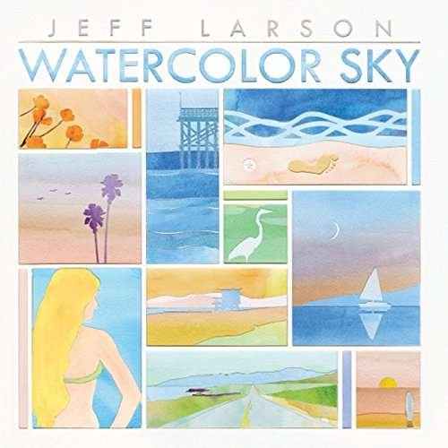 Cover for Jeff Larson · Watercolor Sky (CD) [Bonus Tracks edition] (2017)