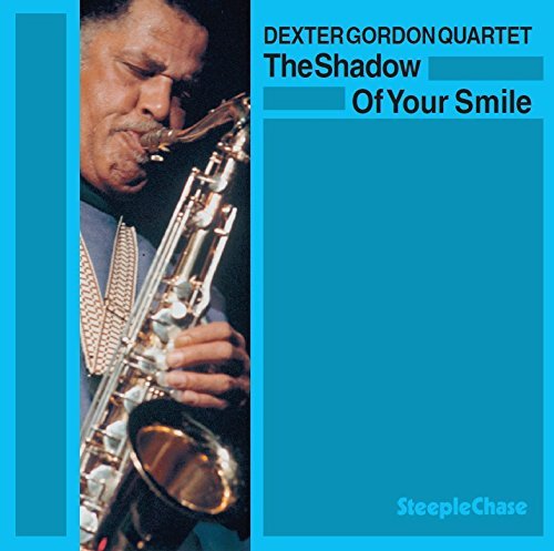 Cover for Dexter Gordon Quartet · The Shadow of Your Smile &lt;limited&gt; (CD) [Japan Import edition] (2017)