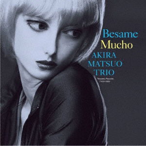 Cover for Akira Matsuo Trio · Besame Mucho LP (Remaster Ban) &lt;limited&gt; (LP) [Japan Import edition] (2018)