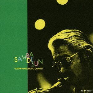 Cover for Hidehiko Matsumoto · Samba De Sun (CD) [Japan Import edition] (2021)