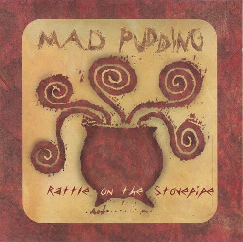 Cover for Mad Pudding · Rattle On The Stovepipe (CD) (1998)