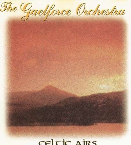 Cover for Gaelforce Orchestra · Gaelforce Orchestra (The) - Celtic Airs (CD)