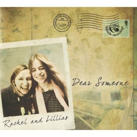 Dear Someone - Rachel and Lillias, Rachel & Liilias - Muzyka - FELLSIDE - 5017116021527 - 7 lipca 2008