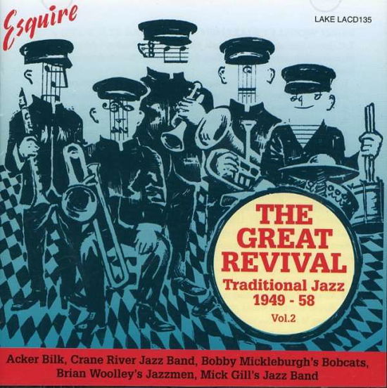 Esquire - The Great Revival Volume 2 - Traditional Jazz 1949-58 2 - Musik - LAKE - 5017116513527 - 3 juli 2000