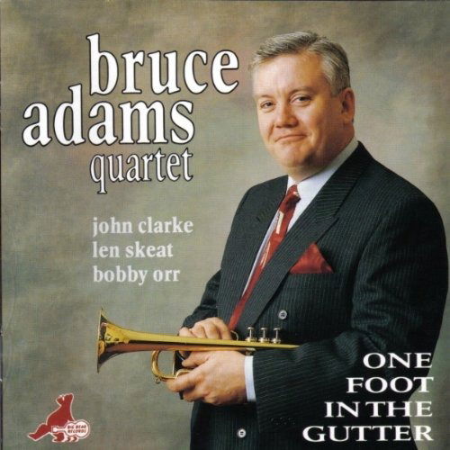 Cover for Bruce Adams Quartet · One Foot In The Gutter (CD) (2009)