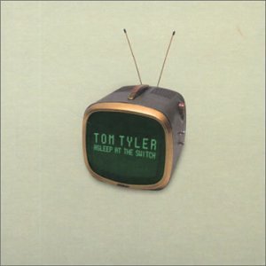 Cover for Tom Tyler · Asleep At The Switch (CD) (2000)