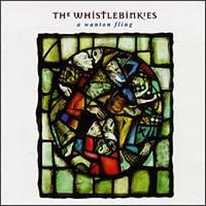A Wanton Fling - Whistlebinkies - Música - GREENTRAX - 5018081009527 - 18 de março de 1996