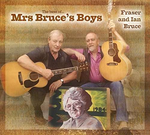 Cover for Bruce, Fraser  &amp; Ian · Best Of Mrs. Bruce Boys (CD) (2015)