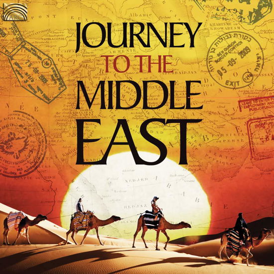 Journey To The Middle East - Journey to the Middle East / Various - Musiikki - ARC MUSIC - 5019396283527 - perjantai 29. maaliskuuta 2019