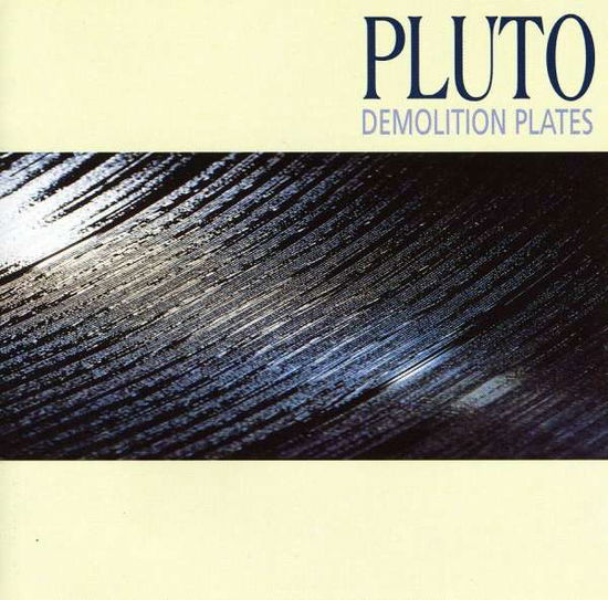 Demolition Plates - Pluto - Music - OCTOPUS - 5020157400527 - May 27, 2008