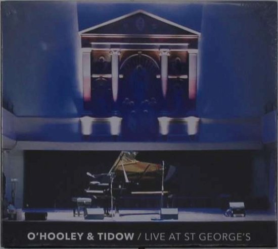 Cover for Ohooley &amp; Tidow · Live At St. GeorgeS (CD) (2020)