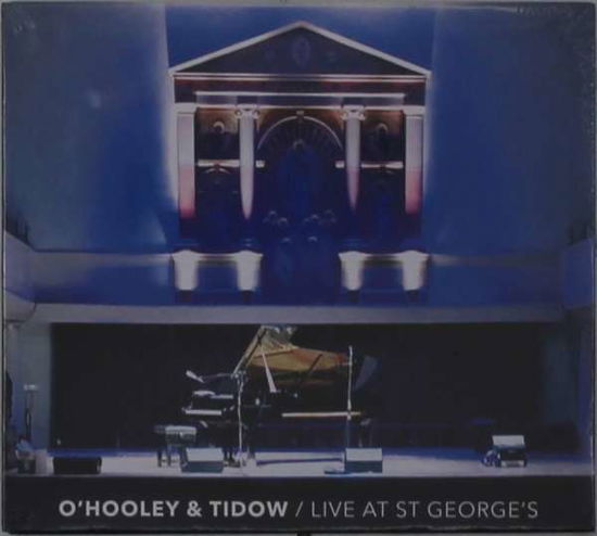 Live At St. GeorgeS - Ohooley & Tidow - Music - NO MASTERS COOPERATI - 5020393905527 - October 9, 2020