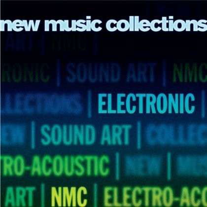 New Music Collections: Electronic - Nmc - Musiikki - NMC Recordings - 5023363020527 - sunnuntai 17. tammikuuta 2021