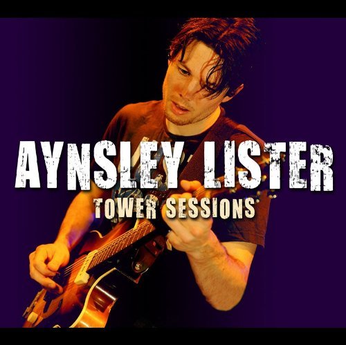 Cover for Lister Aynsley · Tower Sessions (CD) (2010)