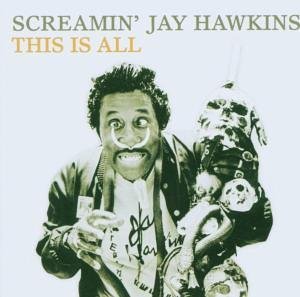 Cover for Hawkins Screamin' Jay · This is All (CD) (2007)