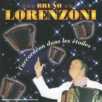 Accordeon Dans Etoiles - Bruno Lorenzoni - Musique - WARNER BROTHERS - 5050467580527 - 25 octobre 2004