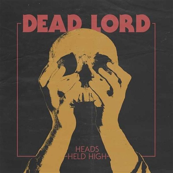 Dead Lord · Heads Held High (CD) (2015)