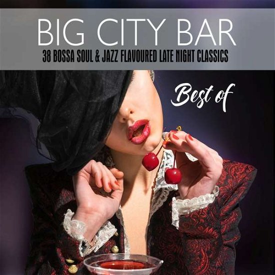 Big City Bar-best of (38 Bossa Soul & Jazz Flavour - V/A - Musique - WARNER MUSIC GROUP - 5054197951527 - 5 janvier 2018