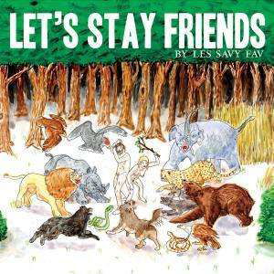Cover for Les Savy Fav · Let's Stay Friends (12&quot;) (2007)