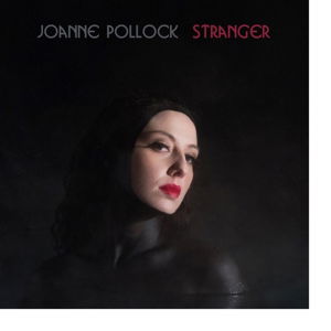 Cover for Joanne Pollock · Stranger (LP) (2017)