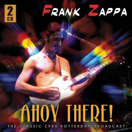 Cover for Frank Zappa · Ahoy There! (CD) (2016)