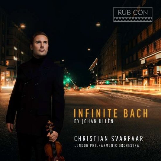 Cover for London Philharmonic Orchestra / Johann Ullen / Christian Svarfvar · Infinite Bach (CD) (2021)