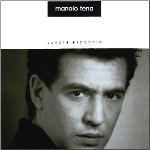 Sangre Espanola - Manolo Tena - Música - SONY MUSIC - 5099747245527 - 2 de novembro de 1992