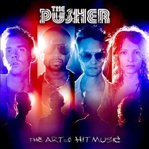 The Pusher · The Art of Hit Music (CD) (2011)