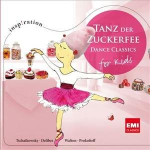 Tanz Der Zuckerfee: Dance Classics for Kids / Var - Tanz Der Zuckerfee: Dance Classics for Kids / Var - Musik - EMI CLASSICS - 5099932713527 - 21. maj 2012