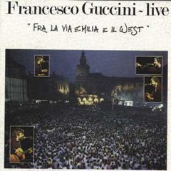 Cover for Francesco Guccini · Fra La Via Emilia E Il West (CD) (2007)