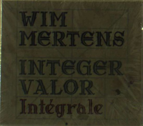 Cover for Wim Mertens · Integer Valor - Integrale (CD)