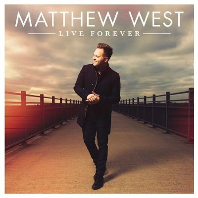 Cover for West Matthew · Live Forever (CD) (2015)