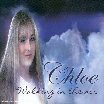 Cover for Chloe · Walking In The Air (CD) (2018)