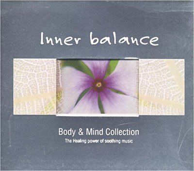 Cover for Inner Balance · Body &amp; Mind Collection (CD) (2005)