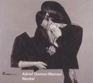 Cover for Gomez-Mansur Adriel · Recital Avanti Klassisk (SACD) (2007)