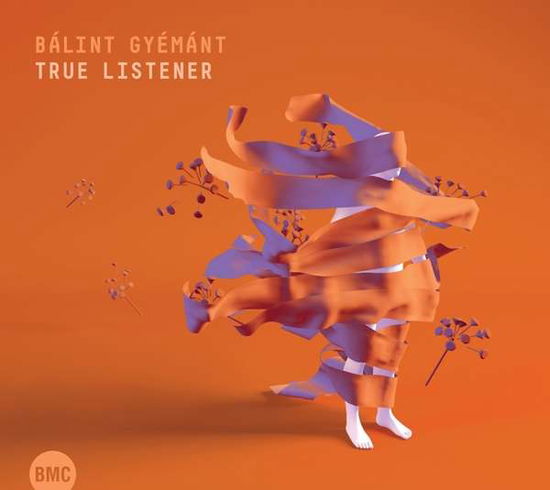 Cover for Balint Gyemant · True Listener (CD) (2022)