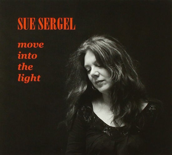 Cover for Sergel Sue · Move into the Light (CD) (2008)