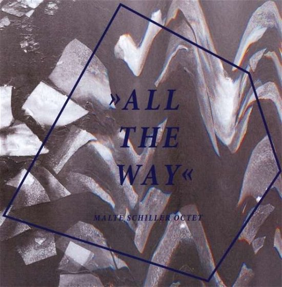 Cover for Malte Schiller · All the Way (CD) (2014)