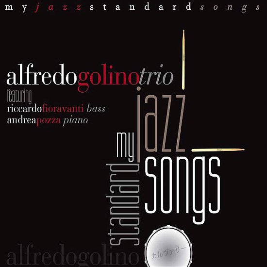 Cover for Alfredo Golino Trio · My Jazz Standard Songs (CD) (2015)
