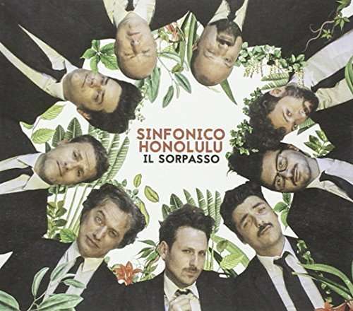 Il Sorpasso - Sinfonico Honolulu - Musique - SANTERIA - 8016670118527 - 23 octobre 2015