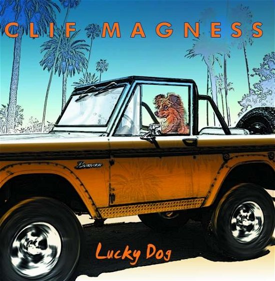Cover for Clif Magness · Lucky Dog (CD) (2020)