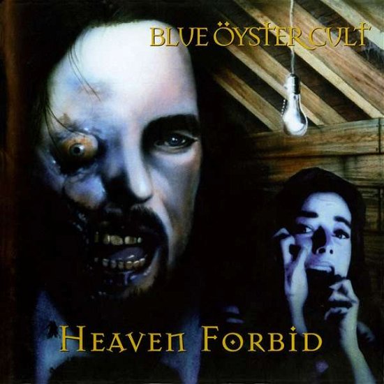 Cover for Blue Oyster Cult · Heaven Forbid (CD) [Remastered edition] (2020)