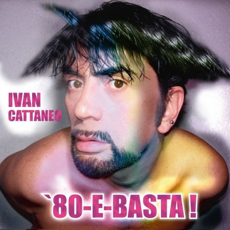 Cover for Ivan Cattaneo · 80 E Basta (CD) (2013)